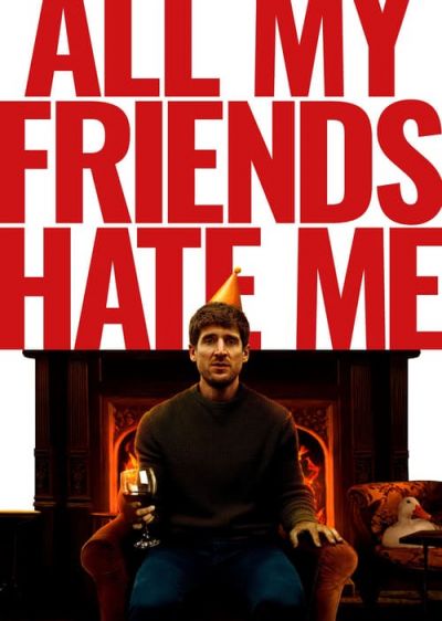 دانلود فیلم همه دوستانم از من متنفرند All My Friends Hate Me با پخش آنلاین و زیرنویس چسبیده