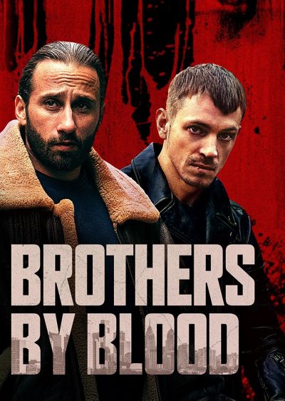 دانلود فیلم برادران خونی Brothers by Blood با پخش آنلاین و زیرنویس چسبیده