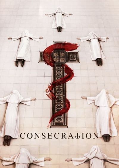 دانلود فیلم تقدیس Consecration با پخش آنلاین و زیرنویس چسبیده