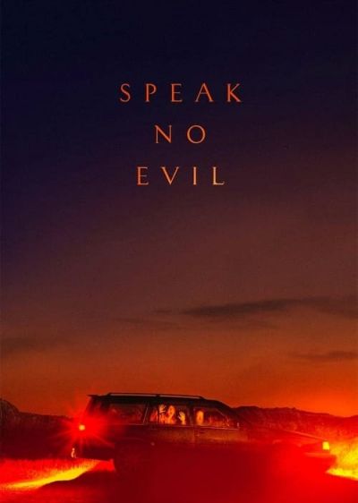 دانلود فیلم شتر دیدی، ندیدی Speak No Evil با پخش آنلاین و دوبله فارسی