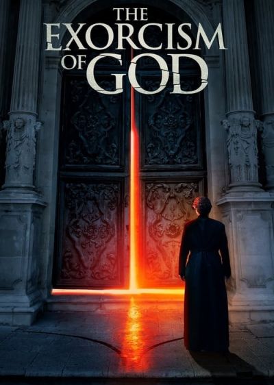 دانلود فیلم جنگیری خدا The Exorcism of God با پخش آنلاین و زیرنویس چسبیده