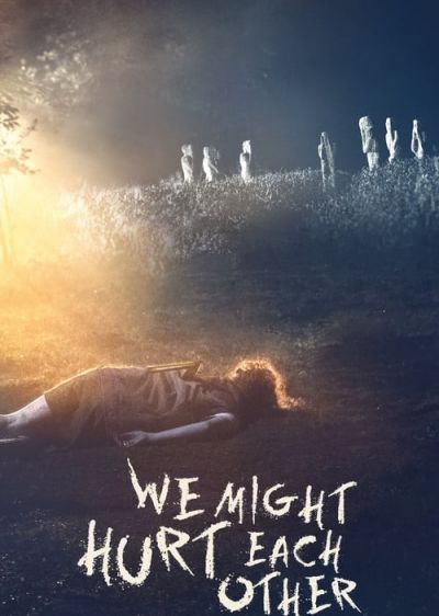 دانلود فیلم ما ممکن است به یکدیگر صدمه بزنیم We Might Hurt Each Other با پخش آنلاین و زیرنویس چسبیده