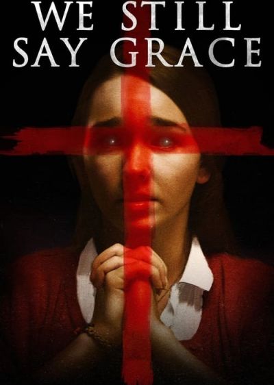 دانلود فیلم ما هنوز شکر می‌گوییم We Still Say Grace با پخش آنلاین و زیرنویس چسبیده
