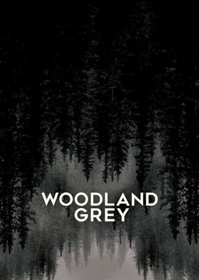 دانلود فیلم جنگل خاکستری Woodland Grey با پخش آنلاین و زیرنویس چسبیده