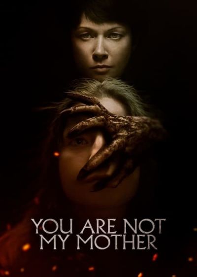 دانلود فیلم تو مادر من نیستی You Are Not My Mother با پخش آنلاین و زیرنویس چسبیده