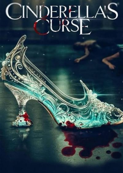 دانلود فیلم نفرین سیندرلا Cinderella's Curse با پخش آنلاین و دوبله فارسی