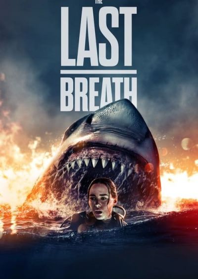 دانلود فیلم آخرین نفس The Last Breath با پخش آنلاین و دوبله فارسی