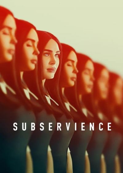 دانلود فیلم تابعیت Subservience با پخش آنلاین و زیرنویس چسبیده