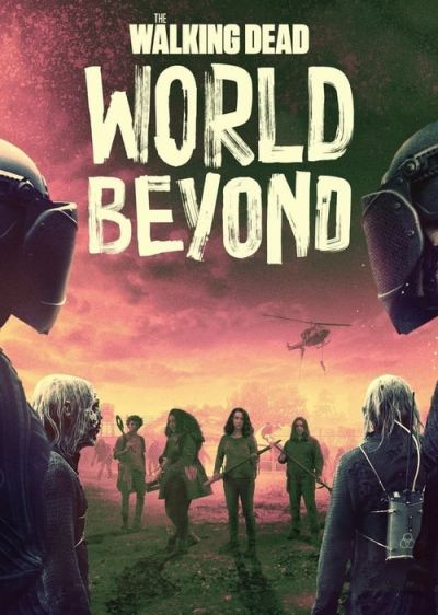 دانلود سریال مردگان متحرک: فراسوی جهان The Walking Dead: World Beyond با پخش آنلاین و زیرنویس چسبیده
