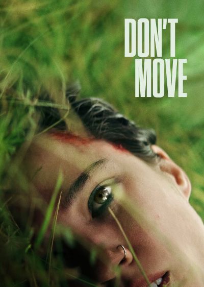 دانلود فیلم حرکت نکن Don't Move با پخش آنلاین و زیرنویس چسبیده