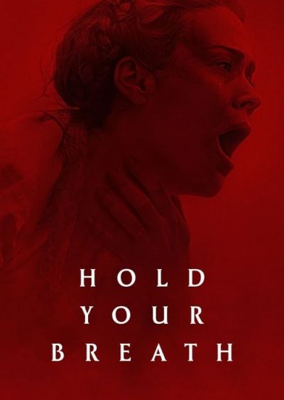 دانلود فیلم نفست را حبس کن Hold Your Breath با پخش آنلاین و زیرنویس چسبیده