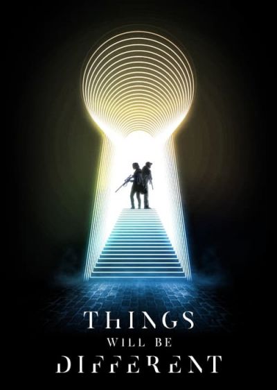 دانلود فیلم همه چیز متفاوت خواهد بود Things Will Be Different با پخش آنلاین و دوبله فارسی