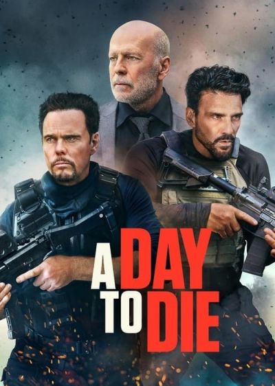 دانلود فیلم روزی برای مردن A Day to Die با پخش آنلاین و دوبله فارسی