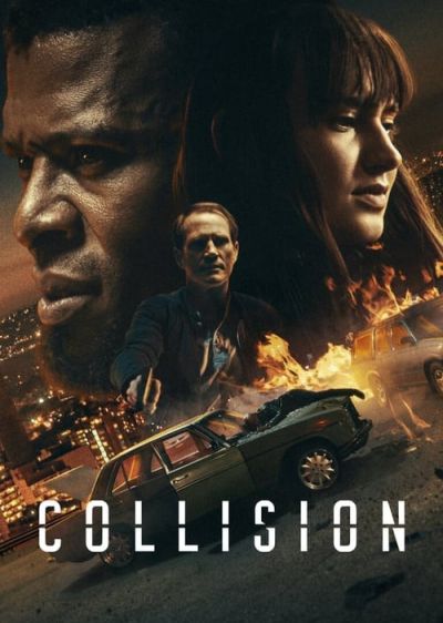 دانلود فیلم برخورد Collision با پخش آنلاین و زیرنویس چسبیده