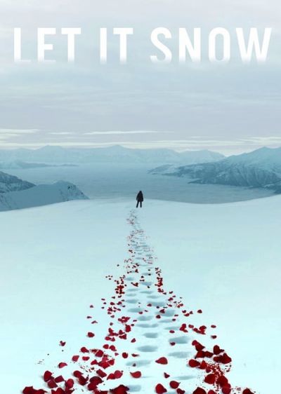دانلود فیلم بگذار برف ببارد Let It Snow با پخش آنلاین و زیرنویس چسبیده