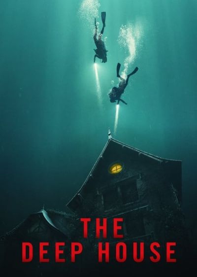 دانلود فیلم خانه ی عمیق The Deep House با پخش آنلاین و زیرنویس چسبیده