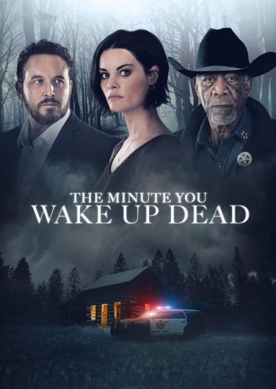 دانلود فیلم لحظه‌ای که مرده به هوش آیی The Minute You Wake Up Dead با پخش آنلاین و زیرنویس چسبیده