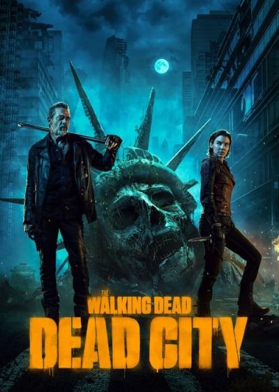 دانلود سریال مردگان متحرک: شهر مرده The Walking Dead: Dead City با پخش آنلاین و زیرنویس چسبیده
