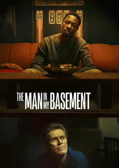 دانلود فیلم مرد توی زیرزمین من The Man in My Basement با پخش آنلاین و زیرنویس چسبیده