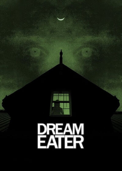 دانلود فیلم رویا خوار Dream Eater با پخش آنلاین و زیرنویس چسبیده